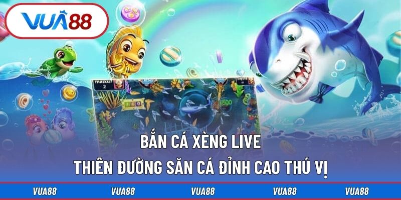 Bắn cá xèng live