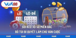 Soi kèo xổ số miền Bắc